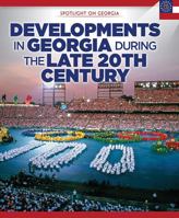 Developments in Georgia During the Late 20th Century 1508160090 Book Cover
