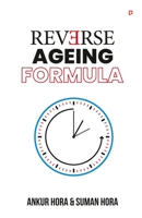 Reverse Ageing Formula B0BLT2BF49 Book Cover