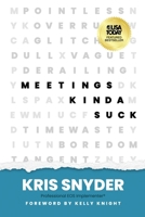 Meetings Kinda Suck 1636806406 Book Cover