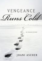 Vengeance Runs Cold (A Wally Morris Mystery) 1477812032 Book Cover