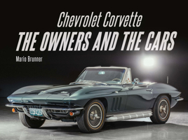 Chevrolet Corvette: The Owners and the Cars 0764368842 Book Cover
