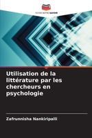 Utilisation de la littérature par les chercheurs en psychologie 6209315089 Book Cover