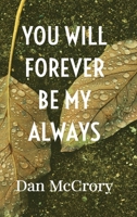 You Will Forever Be My Always 1956803548 Book Cover