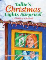 Tallie's Christmas Lights Surprise! 1455615862 Book Cover