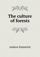 The Culture Of Forests 1104386046 Book Cover