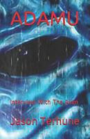 ADAMU: Interview With The Alien 1793144664 Book Cover