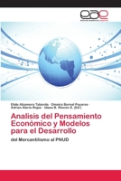 Analisis del Pensamiento Económico y Modelos para el Desarrollo: del Mercantilismo al PNUD 6202259922 Book Cover