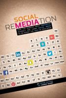 Social remediation - how the world's most innovative schools are using social media to reinvent the face of education 0994478909 Book Cover