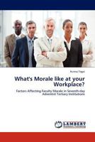 What's Morale like at your Workplace? 3846542326 Book Cover