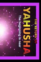 Return of Yahusha: On the Day of Yahuah 1548630616 Book Cover