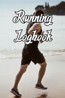 Running Logbook: Record Routes, Gear, Reviews, Backpack Prep, Best Locations and Records of Running 1798909111 Book Cover
