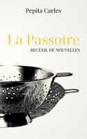 La Passoire (French Edition) 2322559431 Book Cover