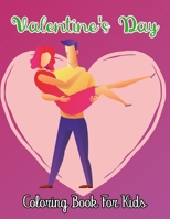 Valentine's Day Coloring Book for Kids: A Coloring Book of 50 Stress Relief valentine day Coloring Book Designs for Kids and Toddler Fun. Vol-1 B08SGVNWZS Book Cover