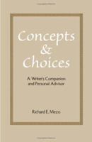 Concepts and Choices: A Writer's Companion and Personal Advisor 1581126646 Book Cover