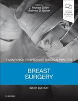 Breast Surgery: A Companion to Specialist Surgical Practice 0702027383 Book Cover