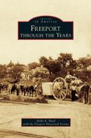 Freeport Through the Years 1540236218 Book Cover