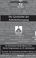 Die Geschichte der Arbeiterbewegung im Fürstentum Reuss älterer Linie - Ziviler Ungehorsam im 19. Jahrhundert: Ein Beitrag zur Geschichte der reußischen Länder in Ostthüringen 3743176270 Book Cover
