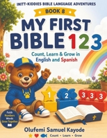 My First Bible 123: Count, Learn & Grow in English and Spanis (Bible Language Adventures) B0HHSRWTFQ Book Cover