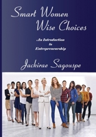Smart Women - Wise Choices 1948266725 Book Cover
