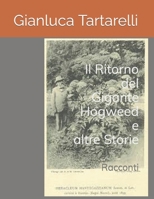 Il Ritorno del Gigante Hogweed e altre Storie: Racconti B09NVMYFCV Book Cover