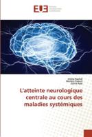 L'atteinte neurologique centrale au cours des maladies systémiques 6202538732 Book Cover