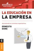 La Educacion En La Empresa/ Education In The Company 9506414459 Book Cover