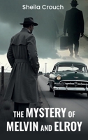 The Mystery of Melvin and Elroy: A Hidden Identity B0F2899ZRH Book Cover