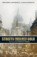 Streets Paved with Gold: The Story of London City Mission 1857927818 Book Cover