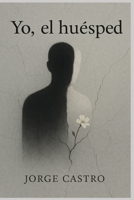 Yo, el huésped (Spanish Edition) B0FKTK3VVD Book Cover