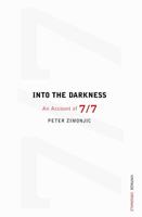 Into the Darkness: 7/7 0099506068 Book Cover