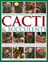 The World Encyclopedia of Cacti & Succulents 1840384913 Book Cover