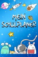 Mein Schulplaner: Weltraum Astronaut Schülerkalender für Mädchen & Jungen I Schule & Freizeit & Hausaufgaben I Schülerplaner 52 Wochen (12 Monate) ... A5 I 106 Seiten I Geschenk (German Edition) 1686834594 Book Cover