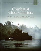 Combat at Close Quarters: Warfare on the Rivers and Canals of Vietnam: Warfare on the Rivers and Canals of Vietnam 0945274734 Book Cover