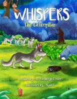 Whispers the Caterpillar B08LNFVQ91 Book Cover