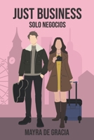 Just Business: Solo Negocios B0C6W3G5DM Book Cover