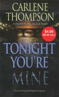 Tonight You're Mine 0312357133 Book Cover