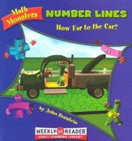 Number Lines: How Far to the Car (Burstein, John. Math Monsters.) 0836838157 Book Cover