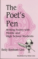 The Poet's Pen: Writing Poetry with Middle and High School Students 1563081113 Book Cover