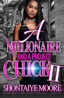 A Millionaire And A Project Chick 2: An African American Romance B09CRY7NGZ Book Cover