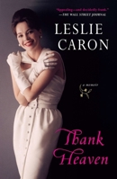 Thank Heaven: A Memoir 0670021342 Book Cover