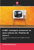 A BBC conseguiu preservar os seus valores do Padrão de Ouro? (Portuguese Edition) 6202002360 Book Cover