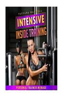 Intense Inside Training: Personal Trainer Menage 1544887280 Book Cover