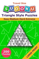 Sudoku Triangle Style Puzzles: 200 Easy to Extreme Large Print Puzzles B0CWNYWL2J Book Cover