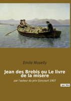 Jean des Brebis ou le Livre de la misère 2385089513 Book Cover