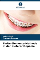 Finite-Elemente-Methode in der Kieferorthopädie (German Edition) 6209447082 Book Cover