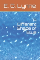 A Different Shade of Blue B0858TTJHQ Book Cover