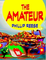 The Amateur: 2nd Edition B0BR9KS3YC Book Cover