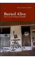 Buried Alive: Essays on Our Endangered Republic 1879957043 Book Cover
