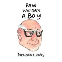 Paw Was Once a Boy 1426996365 Book Cover