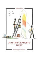 MASTR? GEPPETT? DICIT: Nozioni per far da sé (Italian Edition) B0CK443ZFY Book Cover